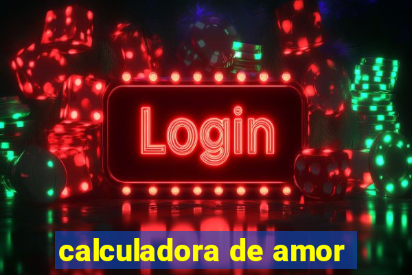 calculadora de amor